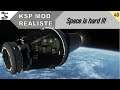 #40 KSP MOD REALISTE - SPACE IS HARD !!!