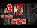 7 Days to Die Multiplayer Stream #3