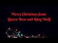 A Special Christmas Message From The Bear Queen And Wolf King