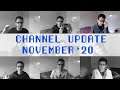 Channel Update - November 1st 2020