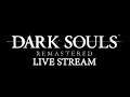 Dark Souls Remastered - Sorcerer Build - Live Stream from Twitch [Modded] [EN]