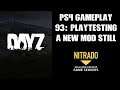 DAYZ PS4 Gameplay Part 93: Still Play Testing A New Mod Pack (Nitrado Private Server)