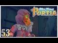 EP.53 | My Time At Portia | Knight Time