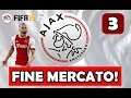 FINE CALCIOMERCATO! FIFA 19 CARRIERA ALLENATORE AJAX Ep.3 - Gameplay ITA