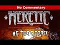 HERETIC: SHADOW OF THE SERPENT RIDERS - City Of The Damned, The Citadel