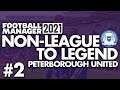 HOUSE HUNTING | Part 2 | PETERBOROUGH | Non-League to Legend FM21 | Football Manager 2021