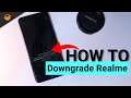 How to Downgrade Realme Device from Android 11 to 10 (Realme UI 2.0 to 1.0)