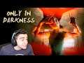 I GOTTA GET TO THE END BEFORE THIS DEMON CATCHES ME!! - Only in Darkness (Bunker Level)
