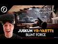 Juskun VR-vartti: Blunt Force (ennakko)