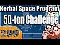 Kerbal Space Program 50 Ton Challenge Part 299 - KSP Playthrough - Terahdra on Twitch