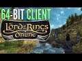 LOTRO: 64-bit Client Guide - Review, Testing, & Comparison to 32-bit Client