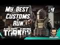 My Best Customs Run - #4 - Escape From Tarkov Raid Series Reloaded