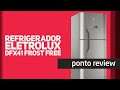 PONTO REVIEW – REFRIGERADOR ELECTROLUX DFX41 FROST FREE 371L INOX
