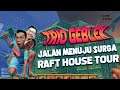 RAFT HOUSE TOUR & JALAN MENUJU SURGA ! - Raft #7 Indonesia