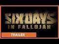 Six Days in Fallujah - Official Procedural Architecture Tech Trailer