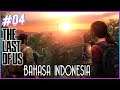 Temanku Paranoid | Subtitle Bahasa Indonesia | The Last of Us Remastered | Episode 4
