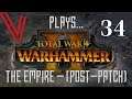 THE EVERCHOSEN! Part 34 - Let’s Play Total War: Warhammer 2