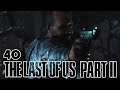 The Last of Us Part II 🎸 040 🎸 Mehr Feinde als Freunde