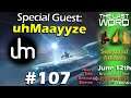 The Last Word #107 - June 12th ft uhmaayyze - Year 4 Reveal - Beyond Light - Season of Arrivals