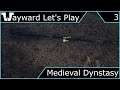 Wayward Let's Play - Medieval Dynasty - Episode 3