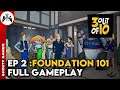 3 out of 10 Episode 2: Foundation 101 - Full Gameplay