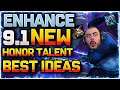 ⚡9.1 IDEAS for NEW / CHANGED Enhance Shaman Honor Talent for Blizzard ! | Shadowlands PvP