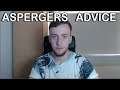 Advice For People With Aspergers