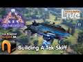 ARK: Genesis 2 Building a TEK SKIFF NOOBLETS LIVE! #Ark