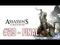 ASSASSIN'S CREED III - Capítulo 29 FINAL (NO COMMENTARY)