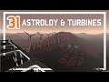 Astroloy and Turbines - Episode 31 - Let's Survive MARS Stationeers