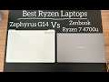 Best Ryzen Laptops : Zephyrus G14 vs Zenbook Ryzen 7 4700u