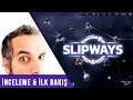 Bir Uzay Ticareti | Slipways Türkçe İnceleme | Oynanış | İlk Bakış