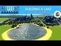 BUILDING A LAKE | TUTORIAL 2019 Update | Cities Skylines - XBOX/PS4