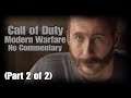 Call of Duty|Modern Warfare|Full Gameplay Walkthrough|No Commentary (Part 2 of 2)