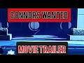 Connors wanted : MOVIE TRAILER
