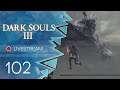 Dark Souls 3 [Blind/Livestream] - #102 - Vom Vogel abgestiegen