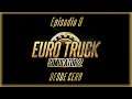 Euro Truck Simulator 2 - Empezar desde Cero - Episodio 9