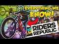 Everything You Need To Know About Riders Republic!