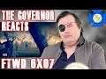 FEAR THE WALKING DEAD 6x07 Reaction – The Governor Reacts