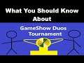 Gameshow Duos Tournament  - What You Should Know About