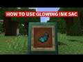How to Use Glowing Ink Sac in Minecraft