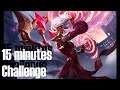 【league of legends】15 minutes challenge تحدي ال15 دقيقة