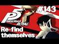 Let's Play Persona 5: Royal - 143 - Re-find themselves