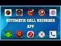 Must have 10 Automatic Call Recorder App Android Apps