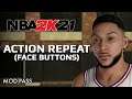 NBA2K21 ★ Action Repeat (Face Buttons) ◀ MOD Pass ▶ Tutorial