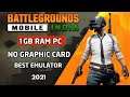 (NEW) Best Emulator For BGMI On Low End PC 1GB Ram - Without Graphics Card - No Lag 2021