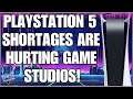 PlayStation 5 Shortages are Hurting Game Developers. PS5 News