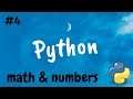Python 3 - #4 - Math & Numbers