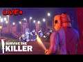 SURVIVE THE KILLER ROBLOX - LIVE