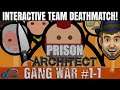 TEAM DEATHMATCH IN THE JUNGLE! - Prison Architect Gang War - Part 1 - Prison Architect Gameplay